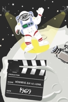 HOMBRE EN LA LUNA - 1969: REGISTRA, CALIFICA Y CREA UN RANKING CON LAS PELÍCULAS VISTAS | CREA TUS PROPIAS CRÍTICAS CINEMATOGRÁFICAS | REGALO ORIGINAL ... CINE | CUMPLEAÑOS. NAVIDAD. (Spanish Edition) 1675611238 Book Cover
