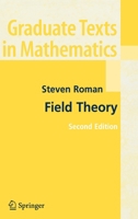 Field Theory (Graduate Texts in Mathematics) 1441920951 Book Cover