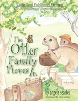 The Otter Family Moves in 0692303502 Book Cover