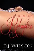 Ride to Redemption 1604147776 Book Cover