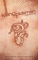 Killing Pickman 193639314X Book Cover