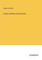 Lettres inédites de Descartes 3382205769 Book Cover