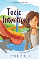 Toxic Intentions 1945871156 Book Cover