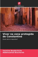 Viver na zona protegida de Constantine (Portuguese Edition) 620964113X Book Cover