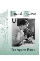 Rachel Carson: Pen Against Poison 1536914304 Book Cover