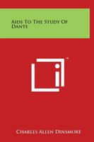Aids to the Study of Dante 0766131173 Book Cover