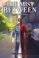 The Mist Between: The Red Mist Book Two (The Red Mist Chronicles) B0HCR3DB3F Book Cover