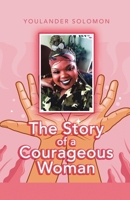 The Story of a Courageous Woman B0F3N8W685 Book Cover