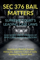 SEC 376 Bail Matters- Supreme Court's Leading Case Laws B0BLJV5CSX Book Cover