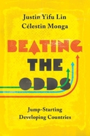 Beating the Odds: Jump-Starting Developing Countries 0691192332 Book Cover