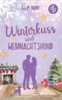 Winterkuss und Weihnachtshund Eine romantische Feel Good Romance zur Winterzeit (German Edition) 3989985337 Book Cover