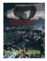 Adrenaline Issue #2: Passing the Torch 1532862903 Book Cover