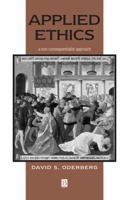 Applied Ethics: A Non-Consequentialist Approach 0631219056 Book Cover