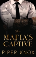 The Mafia's Captive B0B92RGJP7 Book Cover