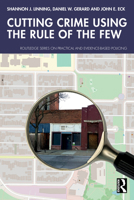 Cutting Crime Using the Rule of the Few 103255052X Book Cover