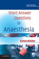 Short Answer Questions in Anaesthesia 0521681006 Book Cover