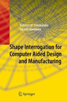 Shape Interrogation for Computer Aided Design and Manufacturing 3540424547 Book Cover