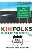 Kinfolks: Falling Off the Family Tree - The Search for My Melungeon Ancestors 1559708328 Book Cover