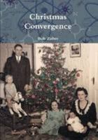 Christmas Convergence 0557098432 Book Cover