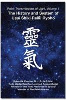 Reiki: Transmissions of Light: The History and System of Usui Shiki Reiki Ryoho 0940676443 Book Cover