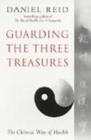 Guarding the Three Treasures 074340906X Book Cover
