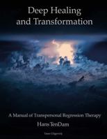 Deep Healing and Transformation 1312303654 Book Cover