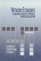 Network Economics: A Variational Inequality Approach (Advances in Computational Economics)
