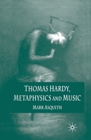 Thomas Hardy, Metaphysics and Music 1349520780 Book Cover