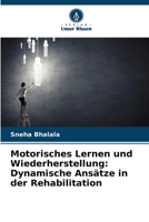 Motorisches Lernen und Wiederherstellung: Dynamische Ansätze in der Rehabilitation 6202195851 Book Cover