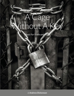 A Cage Without A Key: Music For Violin and Piano 1716376262 Book Cover