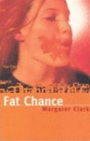 Fat Chance 0091827663 Book Cover