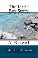 The Little Boy Story 1440490473 Book Cover
