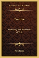 Taxation Yesterday and Tomorrow 0530089556 Book Cover
