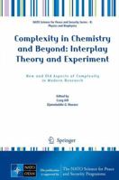 Complexity in Chemistry and Beyond: Interplay Theory and Experiment: New and Old Aspects of Complexity in Modern Research 9400755473 Book Cover