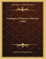 Catalogue Of Racine Collection 1356944256 Book Cover