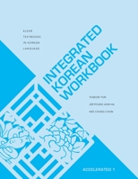Integrated Korean Workbook: Accelerated 1 0824886291 Book Cover