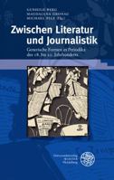 Zwischen Literatur Und Journalistik: Generische Formen in Periodika Des 18. Bis 21. Jahrhunderts 3825364836 Book Cover