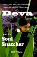 Deva and the Soul Snatcher : An Ecological Time-Travel Fantasy 1936902192 Book Cover