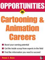 Opportunities in Animation and Cartooning Careers 0071482067 Book Cover