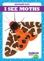I See Moths 1641288027 Book Cover