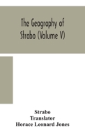 The geography of Strabo (Volume V) 9354159028 Book Cover