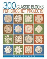 300 Classic Blocks for Crochet Projects 0806965800 Book Cover