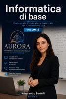 Informatica di base: Volume 2 (Human Terminal OS) (Italian Edition) B0H6SHT816 Book Cover