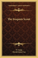 The Iroquois Scout 143251038X Book Cover