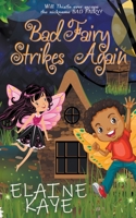 Bad Fairy Strikes Again 1509236066 Book Cover
