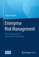 Enterprise Risk Management: Modern Approaches to Balancing Risk and Reward 3658253568 Book Cover