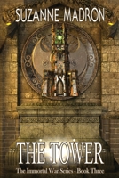 The Tower (Immortal War, #3) 1533367434 Book Cover