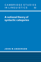 A Notional Theory of Syntactic Categories 0521034213 Book Cover
