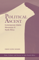 Political Ascent: Contemporary Islamic Movements in North Africa 036731729X Book Cover