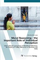 Moral Reasoning - The Important Role of Individual Perception 3836473674 Book Cover